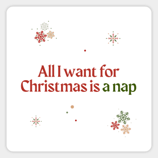 All I want for Christmas is nap Magnet
